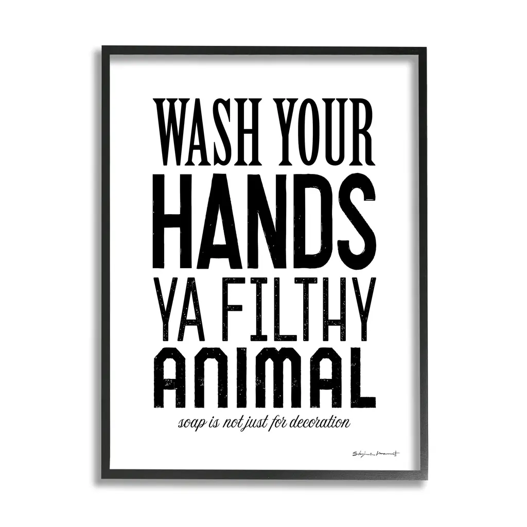 Stupell Wash Your Hands Ya Filthy Animal Funny Bathroom Framed Wall Art - Black - 11 X 14 - Black